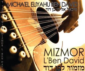 Mizmor L’Ben David (Song of the Son of David)
